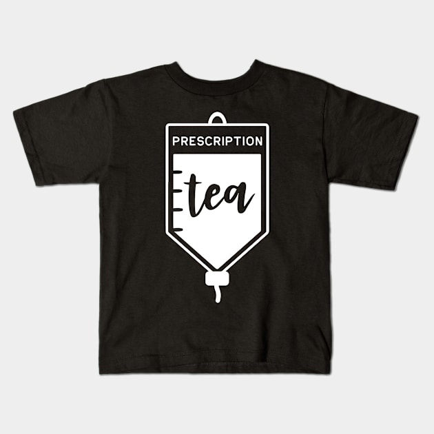 Tea Prescription Bag Funny Tea Lovers Kids T-Shirt by karolynmarie